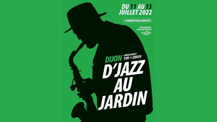 Le festival D’jazz au jardin 2022