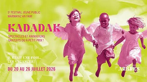 Kadadak 2026 … que le spectacle commence !