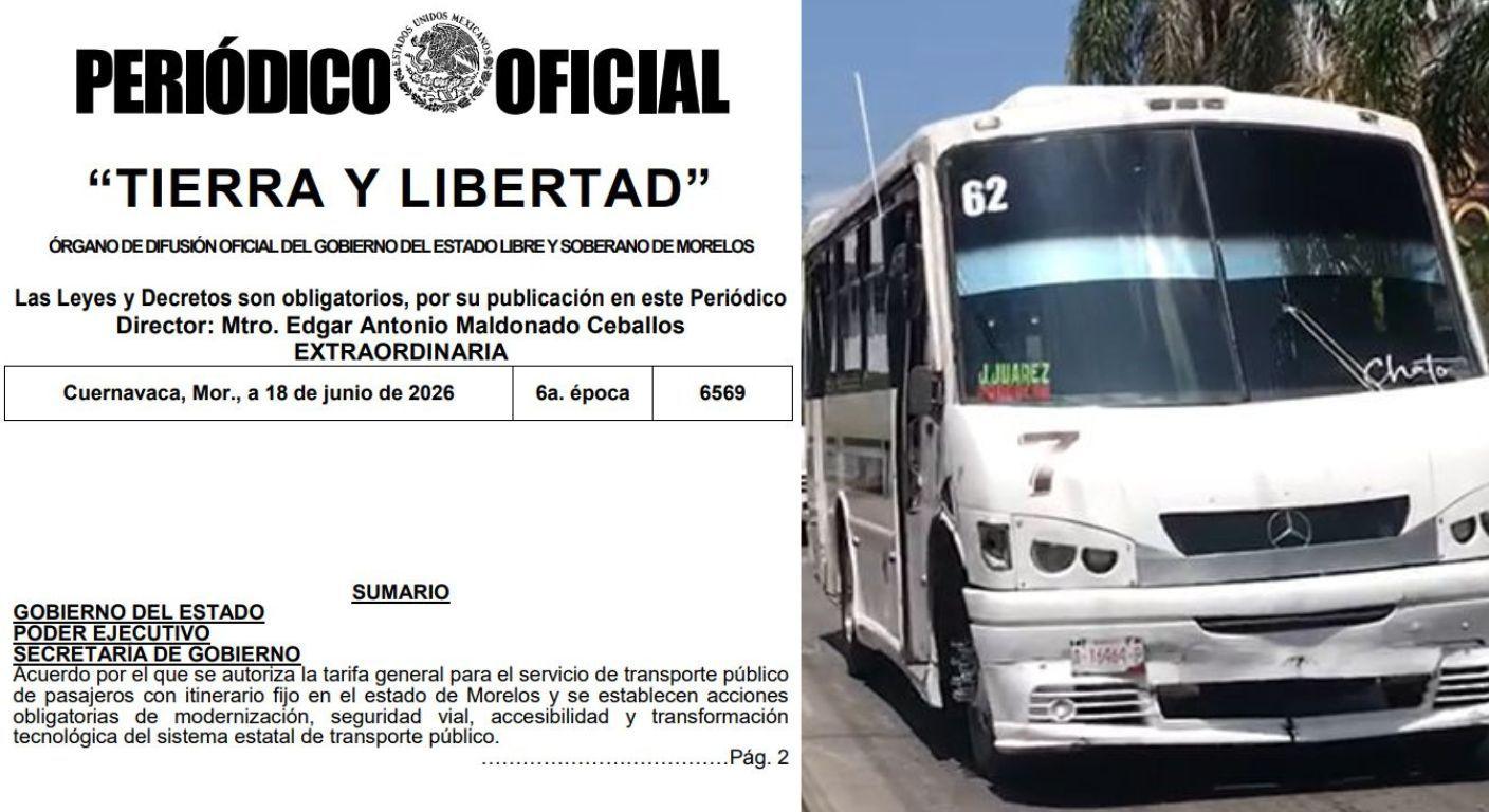 Oficial: Se publica en el Periódico Oficial "Tierra y Libertad" el acuerdo que autoriza el ajuste de la tarifa del transporte público en Morelos; pasará de 10 a 13 pesos a partir del 1 de julio de 2026