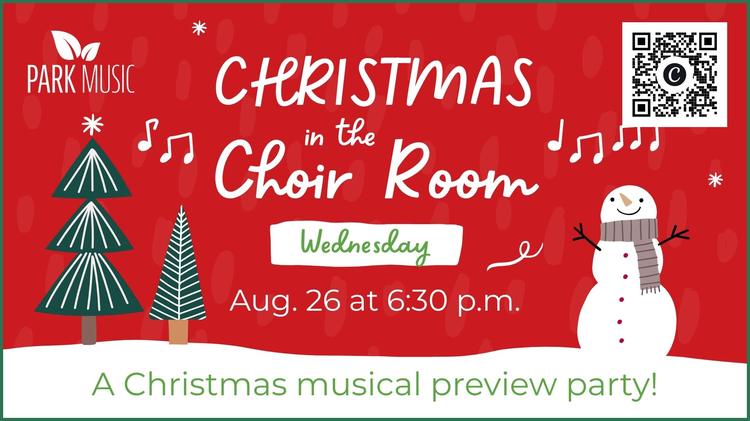 Christmas in the Choir Room Aug. 26