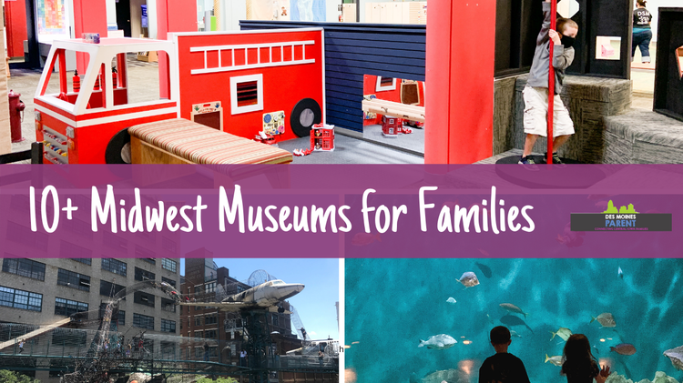 10+ Midwest Museums for Families