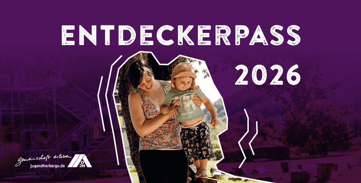 DJH Hessen: Entdeckerpass 2026 - Familienabenteuer zum Sparpreis - nicht mehr nur in den Ferien einlösbar