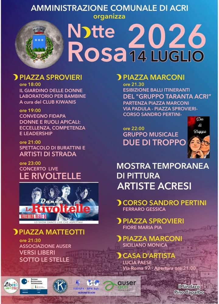 #Notte Rosa 2026Notte Rosa 2026 ad Acri Martedì 14 luglio appuntamento in città con cultura, musica e arte