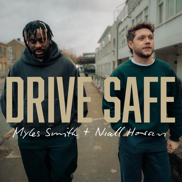 MYLES SMITH & NIALL HORAN - Drive safe