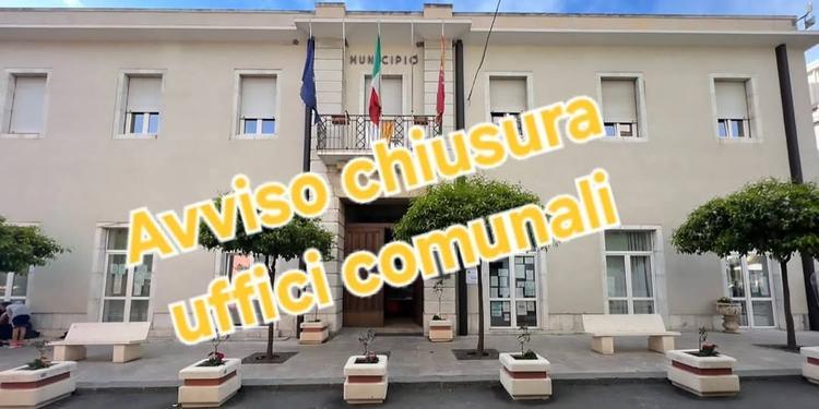 UFFICI COMUNALI CHIUSI IL 14 AGOSTO  Il sindaco ha disposto la chiusura degli uffici comunali e del Palazzo della Cultur...