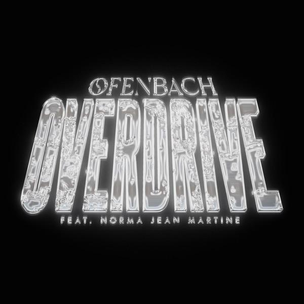 OFENBACH FT NORMA JEAN MARTINE - Overdrive