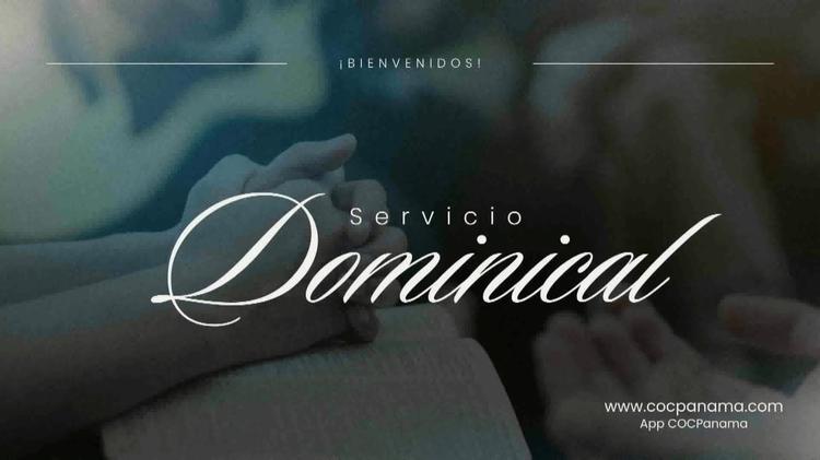 Servicio Dominical - Domingo 10 de Mayo de 2026