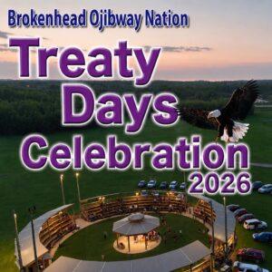 Brokenhead Ojibway Nation Treaty Days Celebration 2026