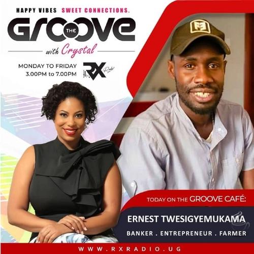 Ernest TwesigyeMukama on The Groove with Crystal