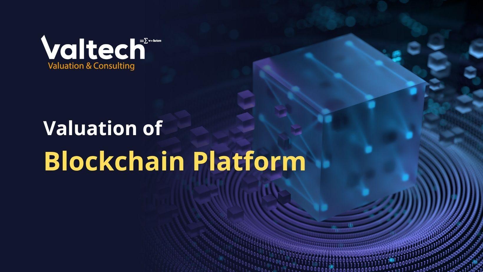 Valtech Completes Valuation of a Blockchain Platform