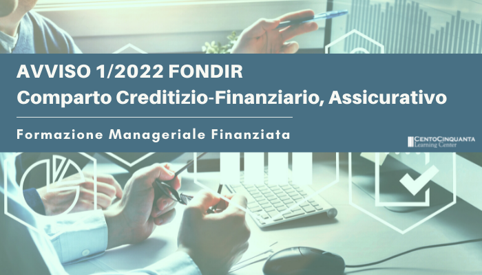 AVVISO 1/2022 FONDIR – Comparto Creditizio – Finanziario, Assicurativo
