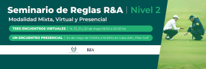 Un nuevo Seminario de Reglas Nivel 2 – R&A para representantes de las Federaciones Regionales y del Área Metropolitana