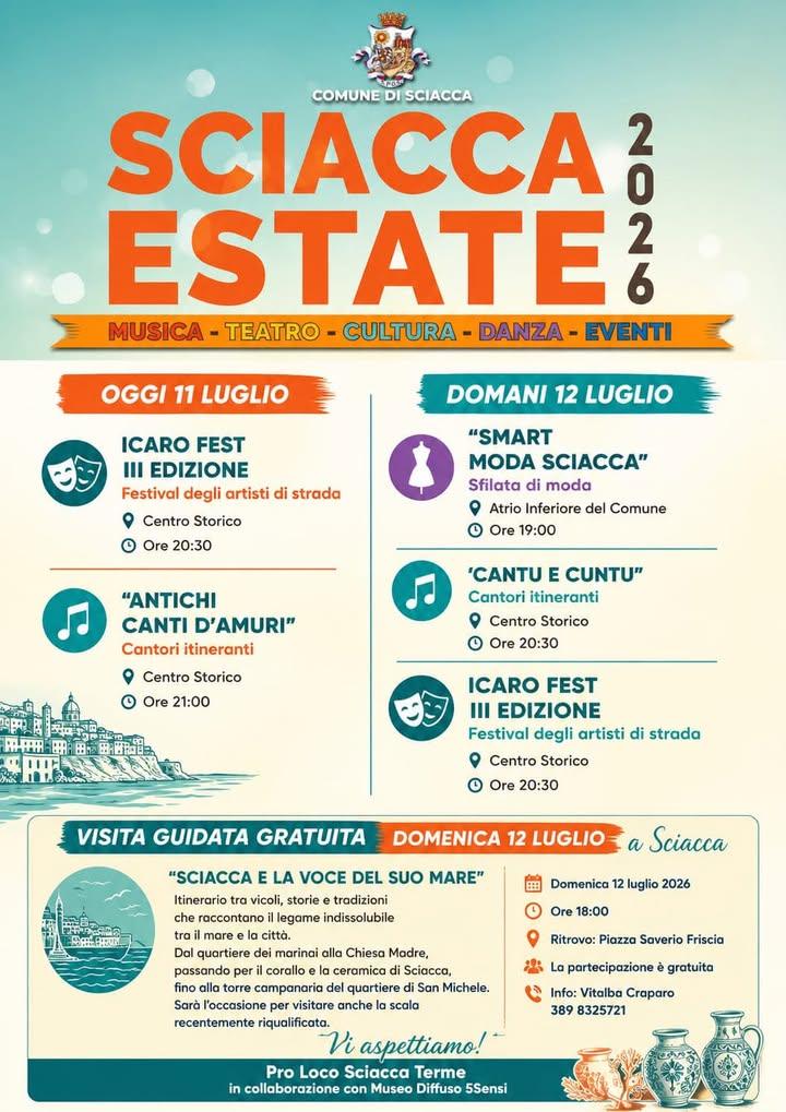 SCIACCA ESTATE  Gli appuntamenti del fine settimana Spettacoli con artisti di strada, sfilate di moda, concerti itineran...