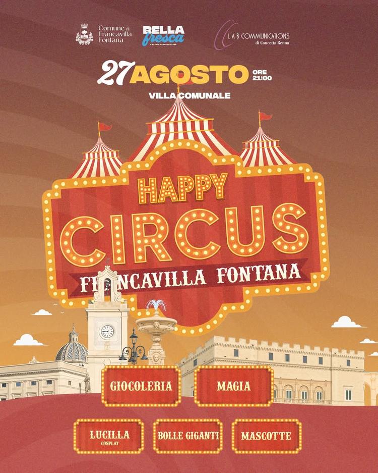 🎪 Happy Circus arriva in Villa Comunale. Giovedì 27 agosto, alle ore 21:00, Francavilla Fontana si prepara a vivere una...