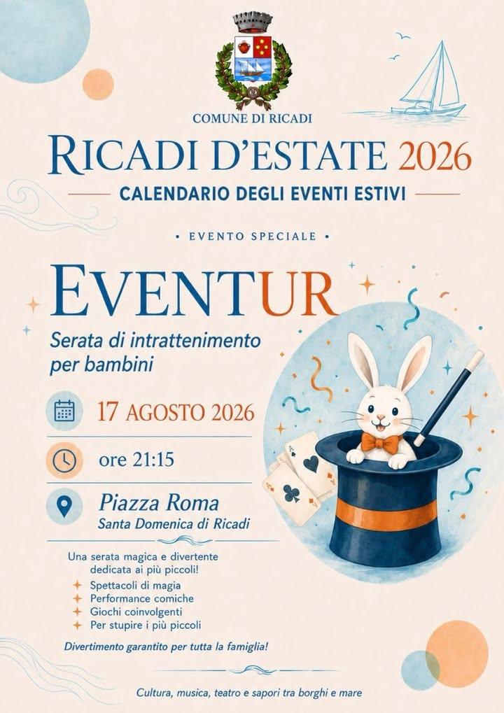 🎩 EVENTUR - SERATA DI INTRATTENIMENTO PER BAMBINI 🎈 Nell'ambito del programma Ricadi d'Estate 2026, il Comune di Ricad...