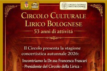 Circolo Culturale Lirico Bolognese - presentazione della stagione concertistica autunnale 2026