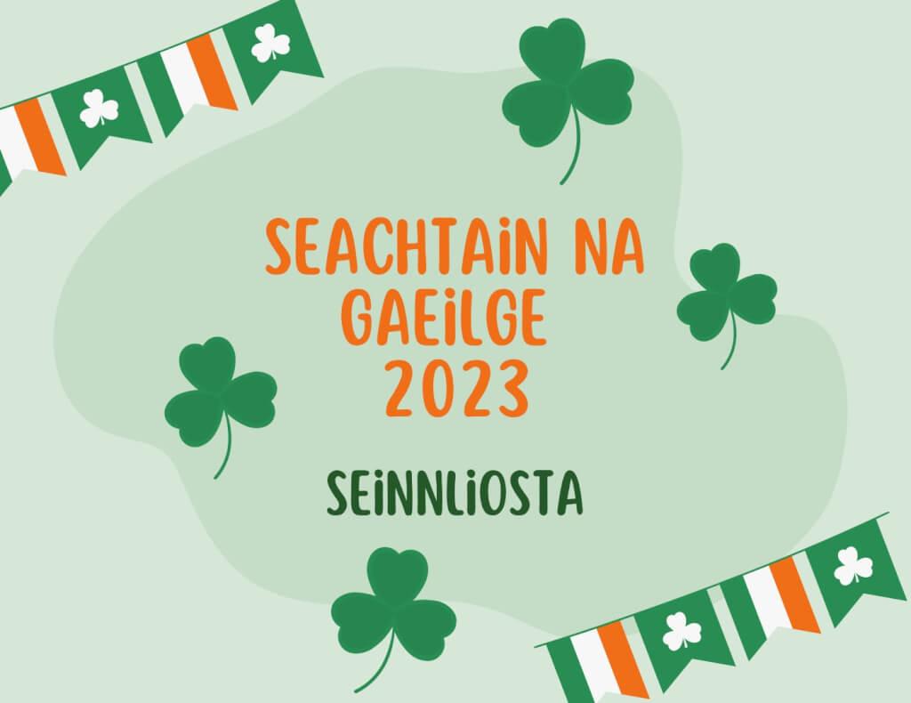 Seinnliosta Seachtain na Gaeilge: Rang a Trí – Rang a Sé