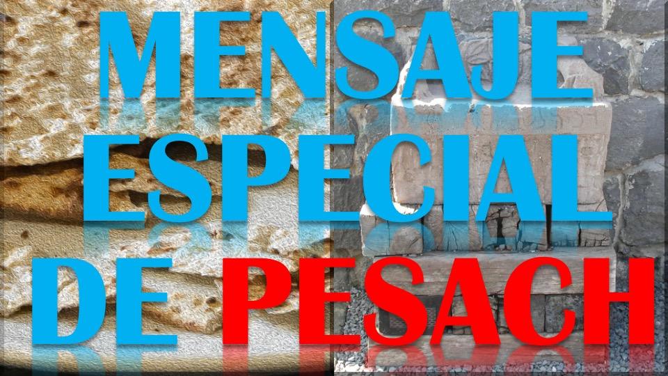 Mensaje especial de Pesach