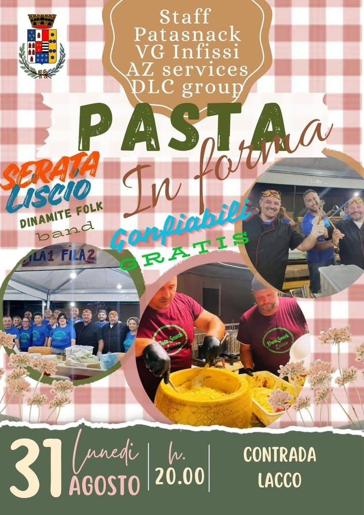 🍝 Pasta in forma! 🗓️Lunedì 31 agosto 🕗 dalle 20:00 📍Contrada Lacco. 🎶 Musica dal vivo con la Dinamite Folk Band 🛝G...