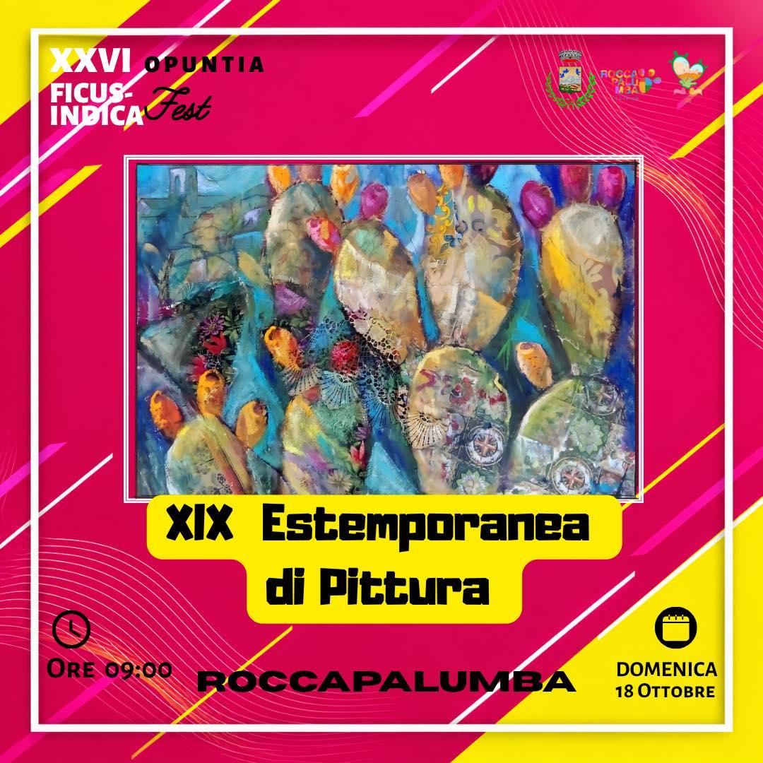 🌵Opuntia ficus indica fest 2026🌵 Giunta alla sua XIX edizione, l'ESTEMPORANEA DI PITTURA