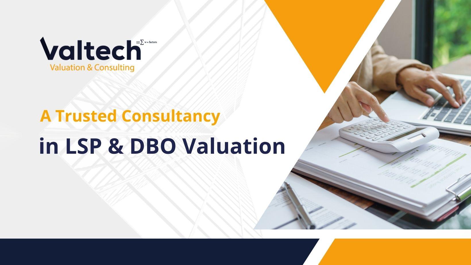 Valtech – A Trusted Consultancy in LSP and DBO Valuation