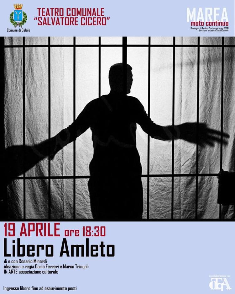 Oggi Domenica 19 aprile LIBERO AMLETO Di e con Rosario Minardi Rassegna teatrale MAREA - Moto continuo, direzione artist...