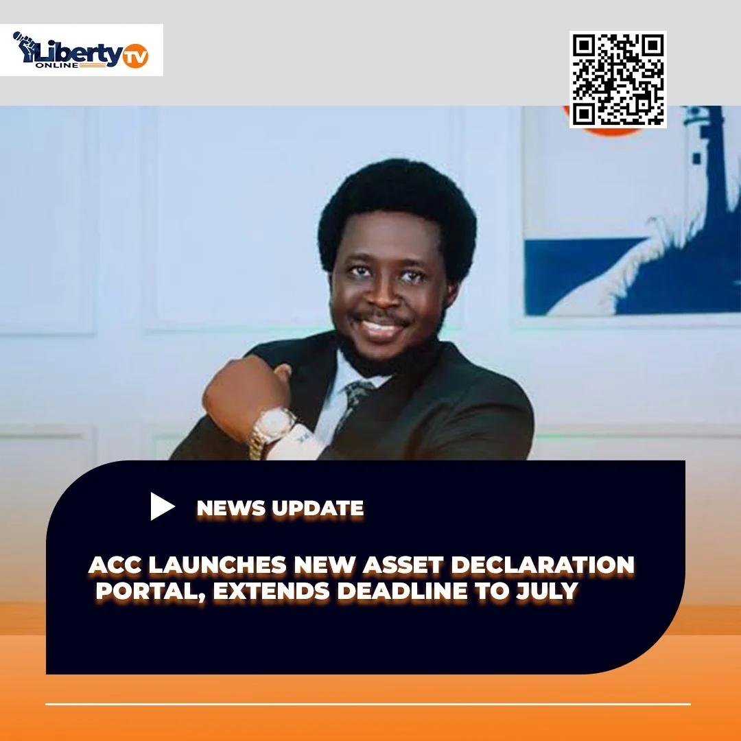 ACC launches new asset declaration portal, extends deadline to July