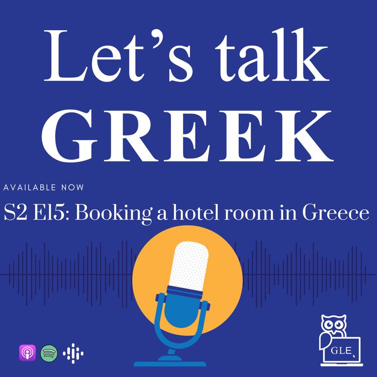 S2E15: Booking a room at a hotel in Greece (Intermediate)
