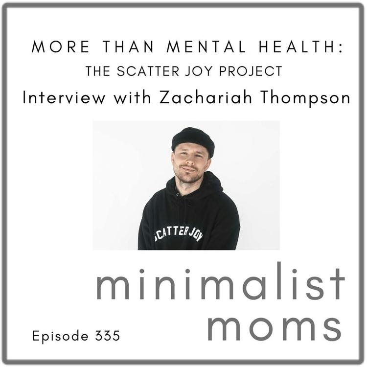 More Than Mental Health: The Scatter Joy Project with Zach Thompson