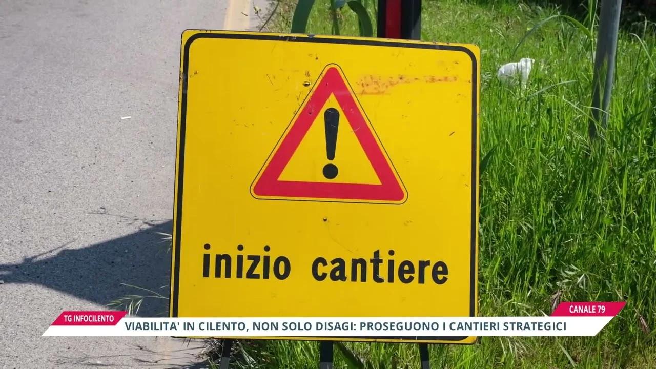 Viabilità in Cilento: cantieri, disagi e code a inizio estate, ma arrivano buone notizie. Ecco le novità