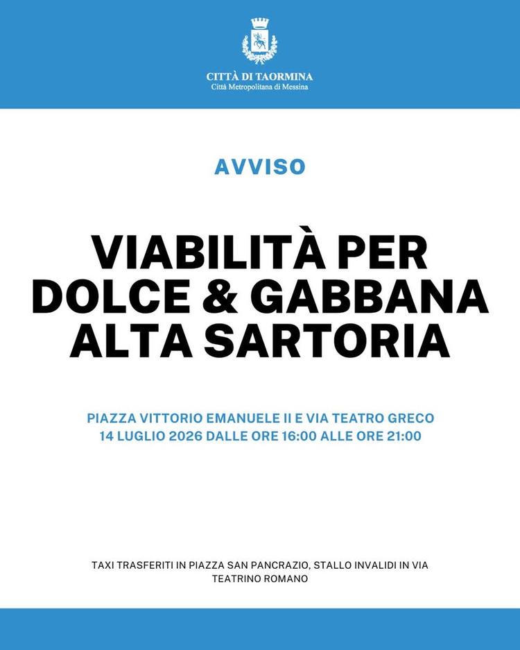 Viabilità per “Dolce & Gabbana – Alta Sartoria” al Teatro Antico: 14 luglio Per l’evento in programma al Teatro Antico i...