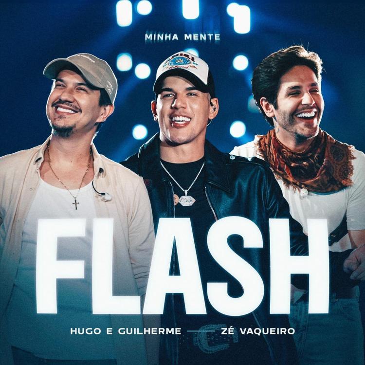Hugo & Guilherme Convidam Zé Vaqueiro para Nova Versão de “Flash”, Sucesso nas Plataformas Musicais e nas Redes