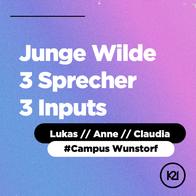 Junge Wilde - 3 Inputs, 3 Sprecher, Campus Wunstorf