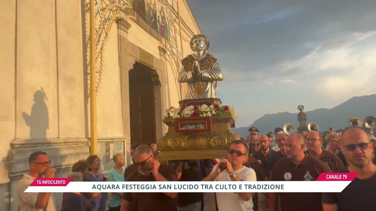 Aquara festeggia San Lucido: una comunità unita tra fede, tradizione e identità
