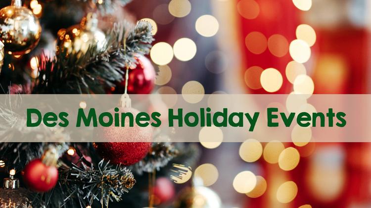 Holiday Events in Des Moines