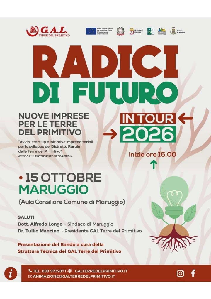 🌱 RADICI DI FUTURO – IN TOUR 2026 Nuove idee, nuove imprese, nuove opportunità!!! 📅 15 ottobre 2026... 📍 Maruggio – A...