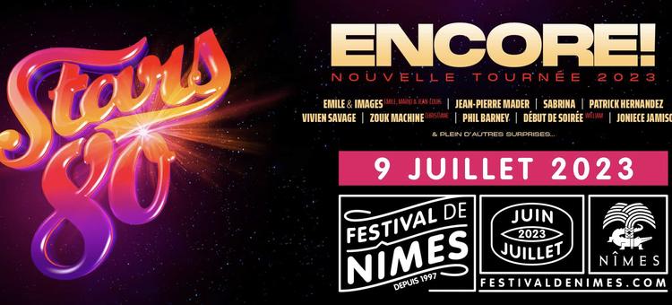Jeu concours : gagnez vos places pour Stars 80 au Festival de Nîmes le 9 juillet !