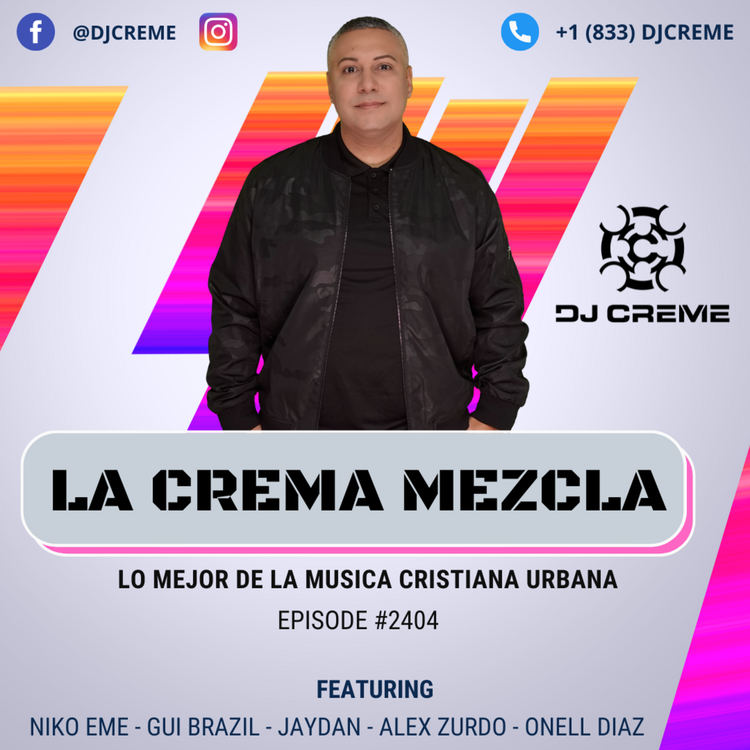 Episode 2357: La Crema Mezcla #2404