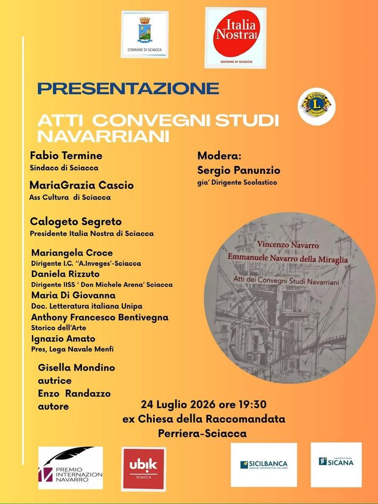 ATTI DEI CONVEGNI STUDI NAVARRIANI  Presentazione del libro  curato da Enzo Randazzo e Gisella Mondino  Venerdì 24 lugli...