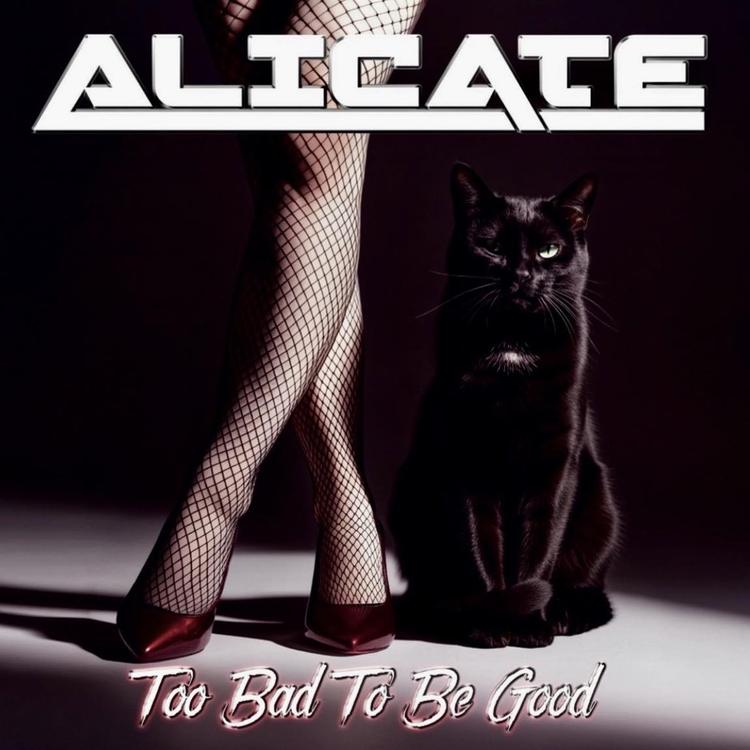 Alicate – Too Bad To Be Good – Powersong week 19 !