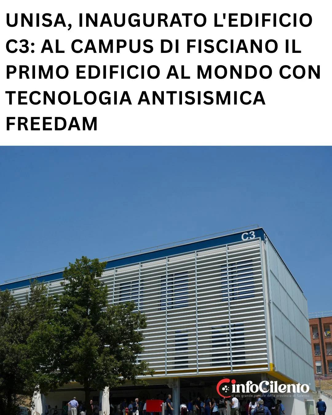 Unisa, inaugurato l’Edificio C3: al campus di Fisciano il primo edificio al mondo con tecnologia antisismica FREEDAM