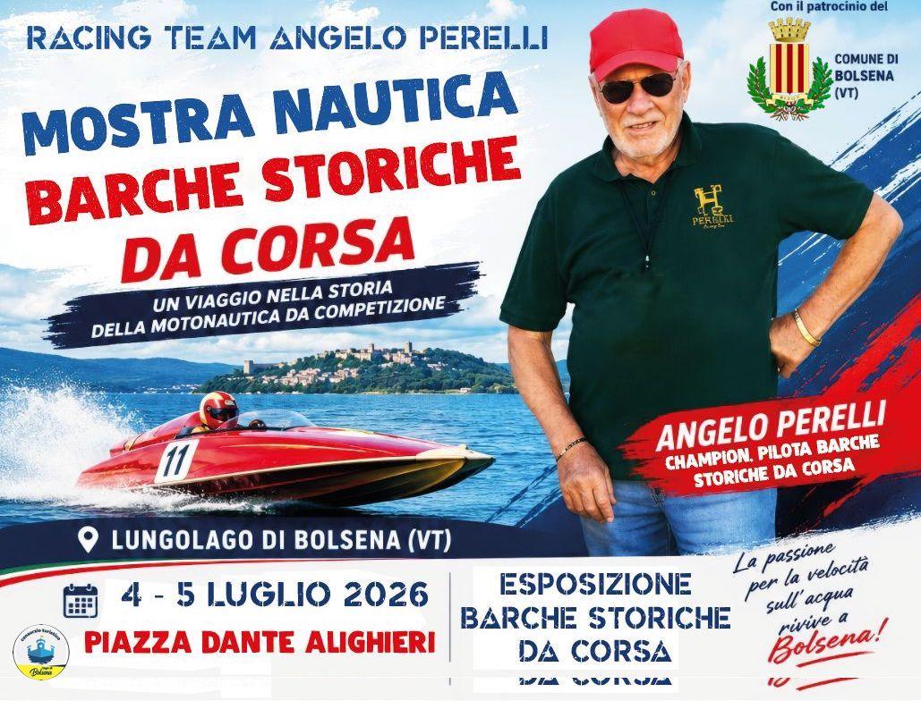 🔥🚤 MOSTRA NAUTICA BARCHE STORICHE DA CORSA🚤🔥 📅 Il 4 e il 5 Luglio 2026 sul Lungolago di Bolsena (VT), Piazza Dante...