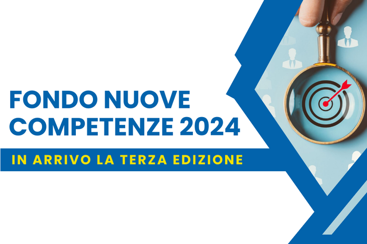 Fondo Nuove Competenze 2024 – in arrivo la terza edizione