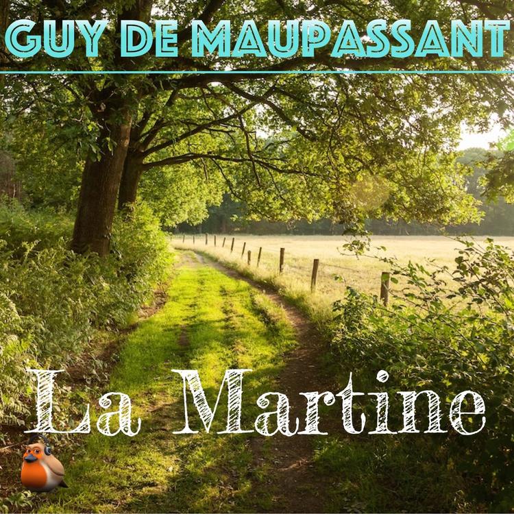 La Martine, Guy de Maupassant (Livre audio)