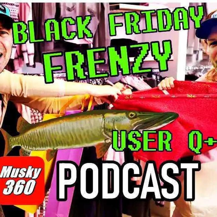 211: New Lures & Black Friday