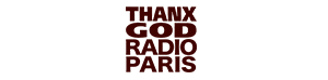 THANX GOD RADIO PARIS