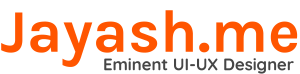 Jayash Kesri - Eminent UI-UX Designer