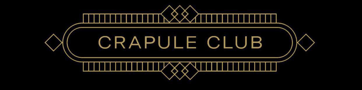 CRAPULE CLUB