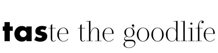 taste the goodlife