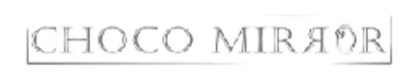 Choco Mirror